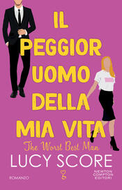 copertina Il peggior uomo della mia vita. The worst best man