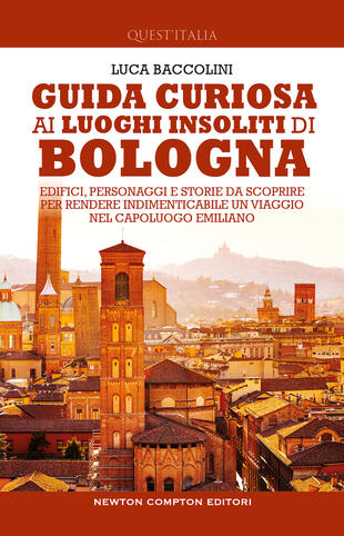 copertina Guida curiosa ai luoghi insoliti di Bologna