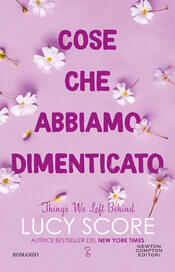 copertina Cose che abbiamo dimenticato. Things We Left Behind