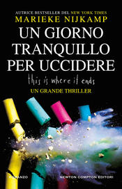 copertina Un giorno tranquillo per uccidere. This is where it ends