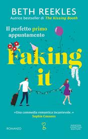 copertina Faking it. Il perfetto primo appuntamento