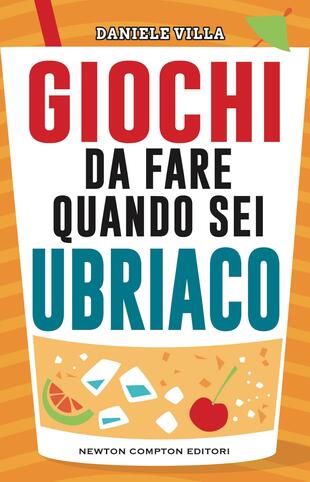 copertina Giochi da fare quando sei ubriaco