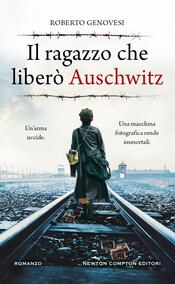 copertina Il ragazzo che liberò Auschwitz