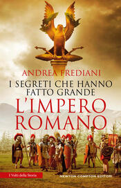 copertina I segreti che hanno fatto grande l'Impero romano