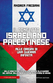 copertina Il conflitto israeliano-palestinese. Alle origini di una guerra infinita