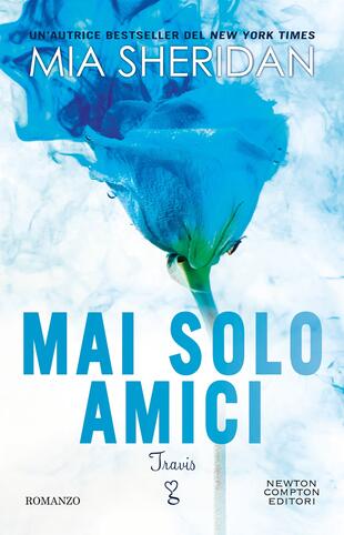 copertina Mai solo amici. Travis