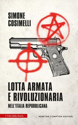 copertina Lotta armata e rivoluzionaria nell'Italia repubblicana