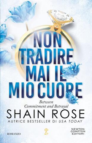 copertina Non tradire mai il mio cuore