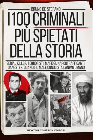 copertina I 100 criminali più spietati della storia