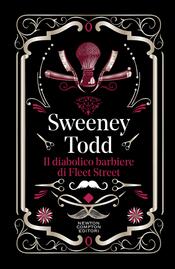 copertina Sweeney Todd. Il diabolico barbiere di Fleet Street