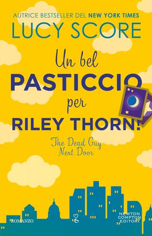 copertina Un bel pasticcio per Riley Thorn! The Dead Guy Next Door