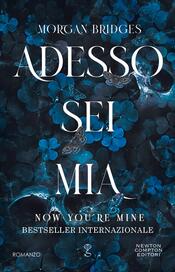 copertina Adesso sei mia. Now you're mine