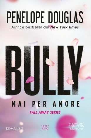 copertina Mai per amore. Bully
