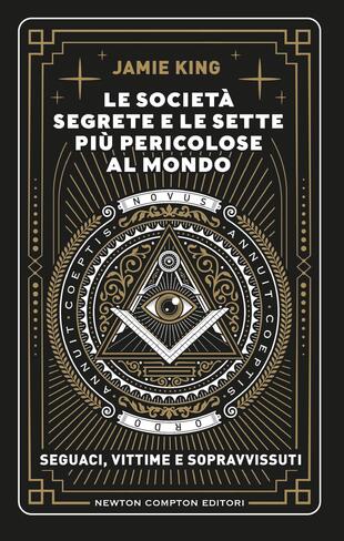 copertina Le società segrete e le sette più pericolose al mondo
