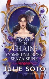 copertina Rose in Chains. Come una rosa senza spine