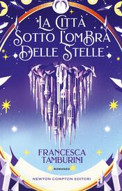 copertina La città sotto l’ombra delle stelle