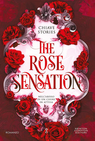 copertina The Rose sensation. Nell'abisso di un cuore in attesa