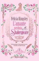Felicia Kingsley presenta L'amante perduta di Shakespeare