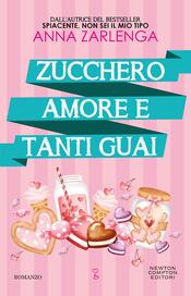 copertina Zucchero, amore e tanti guai