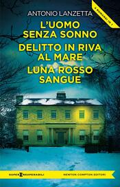 copertina L’uomo senza sonno - Delitto in riva al mare - Luna rosso sangue