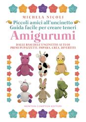 copertina Piccoli amici all’uncinetto: guida facile per creare teneri Amigurumi