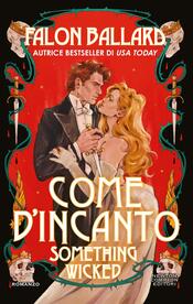copertina Come d'incanto. Something Wicked