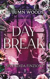 copertina Daybreak. Splendida finzione