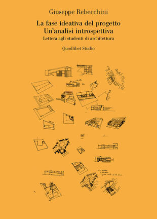 copertina La fase ideativa del progetto. Un'analisi introspettiva. Lettera agli studenti di architettura