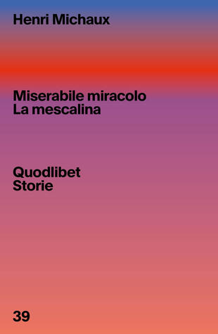 copertina Miserabile miracolo. La mescalina