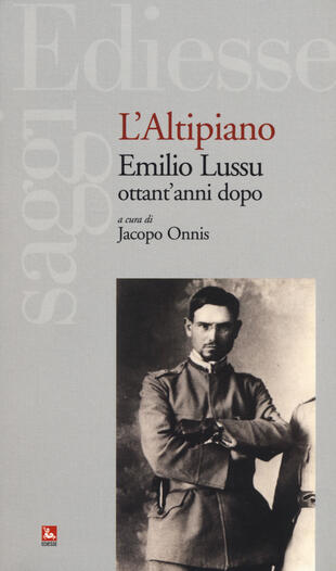 copertina L' altipiano. Emilio Lussu ottant'anni dopo