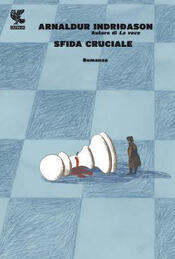 Libri sugli scacchi: tra romanzi, saggi e racconti 