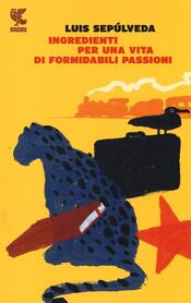 copertina Ingredienti per una vita di formidabili passioni