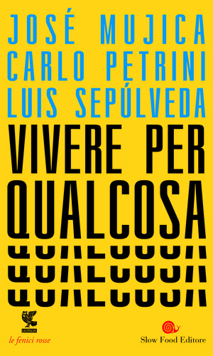 Vivere per qualcosa