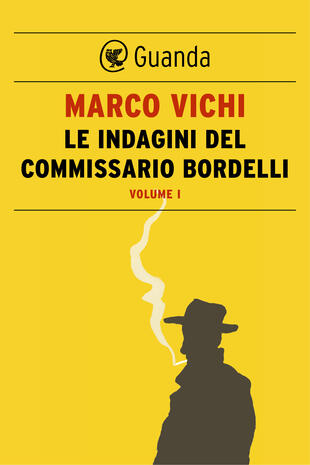 copertina Le indagini del commissario Bordelli. Volume I