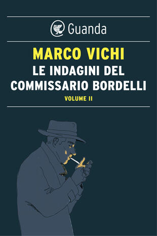 copertina Le indagini del commissario Bordelli. Volume  II