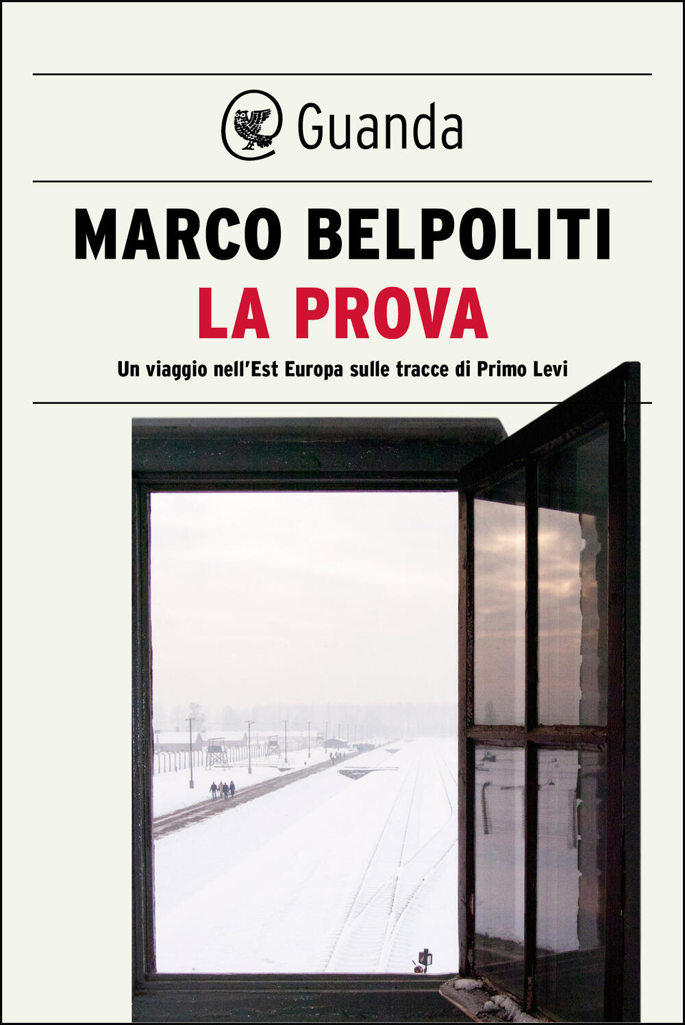 La prova di Marco Belpoliti - ebook - Guanda Saggi - Il Libraio