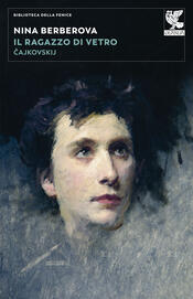 copertina Il ragazzo di vetro. Cajkovskij
