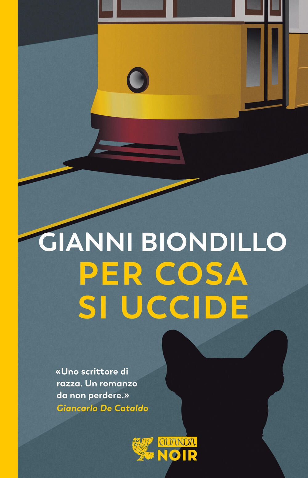 Per cosa si uccide di Gianni Biondillo - Brossura - GUANDA NOIR - Il  Libraio