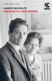 copertina Pasolini e il suo doppio