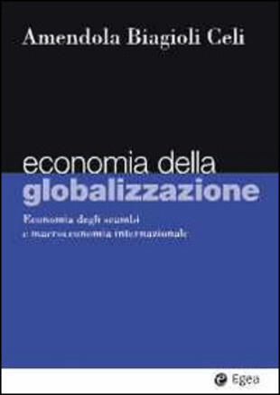 copertina Economia della globalizzazione. Economia degli scambi e macroeconomia internazionale