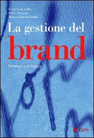 copertina La gestione del brand. Strategie e sviluppo