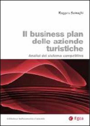 copertina Il business plan delle aziende turistiche. Analisi del sistema competitivo