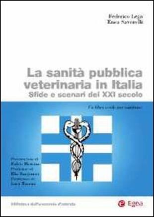 copertina La sanità pubblica veterinaria in Italia. Sfide e scenari del XXI secolo