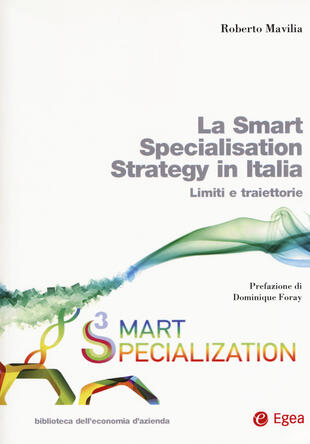 copertina La smart specialisation strategy in Italia. Limiti e traiettorie. Con espansione online