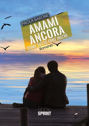 copertina Amami ancora. Come tutto ebbe inizio