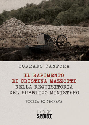 copertina Il rapimento di Cristina Mazzotti nella requisitoria del pubblico ministero