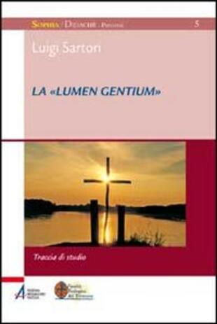 copertina La «Lumen gentium». Traccia di studio