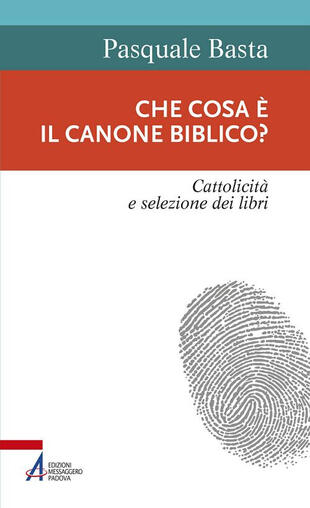 copertina Che cosa è il canone biblico? Cattolicità e selezione dei libri