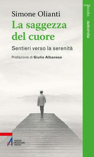 copertina La saggezza del cuore. Sentieri verso la serenità