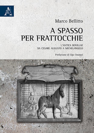 copertina A spasso per Frattocchie. L'antica Bovillae da Cesare Augusto a Michelangelo